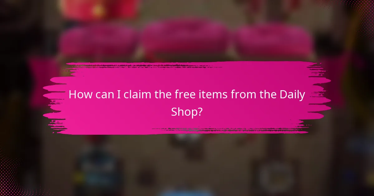How can I claim the free items from the Daily Shop?
