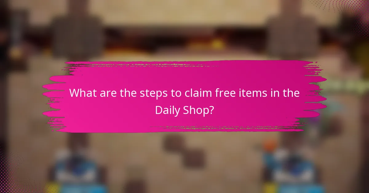 What are the steps to claim free items in the Daily Shop?