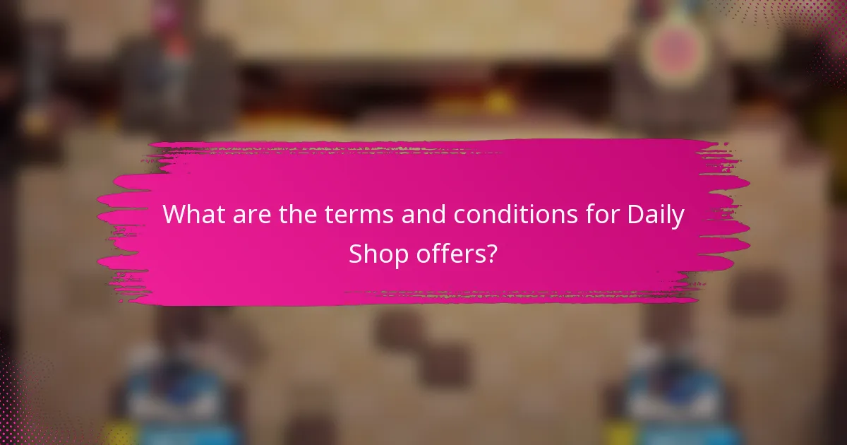 What are the terms and conditions for Daily Shop offers?