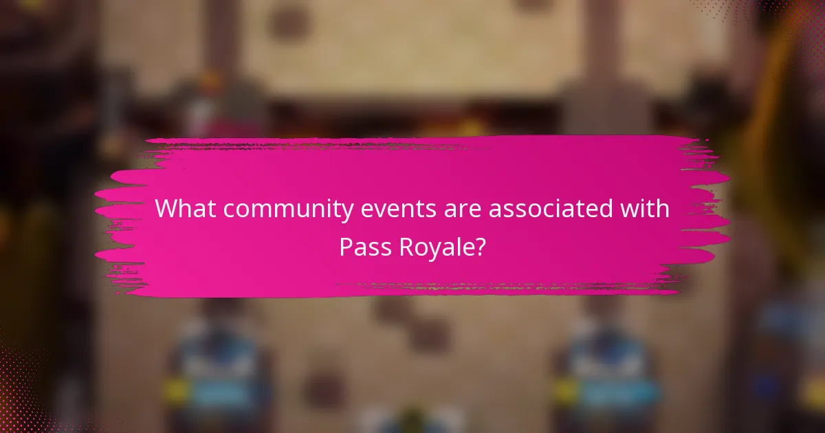 What community events are associated with Pass Royale?