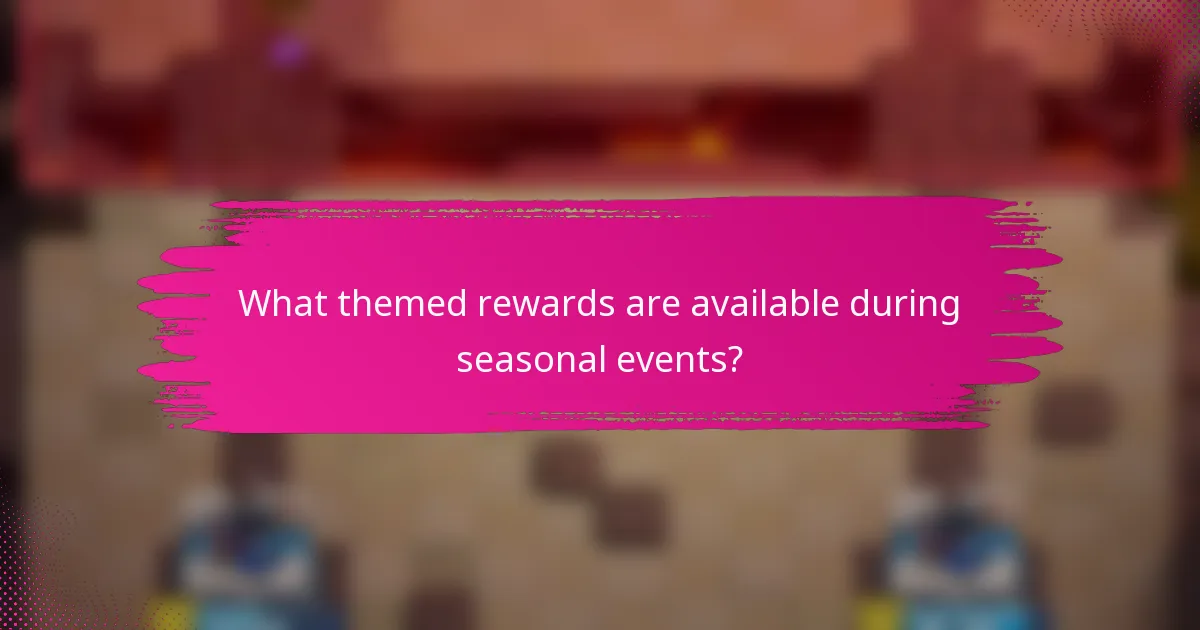 What themed rewards are available during seasonal events?