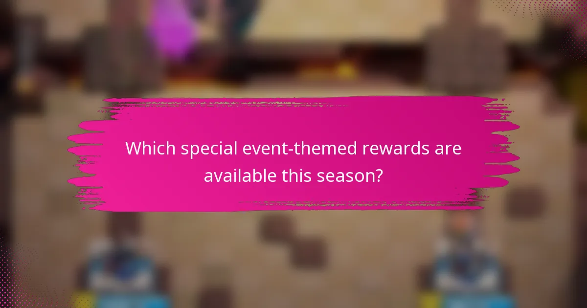 Which special event-themed rewards are available this season?